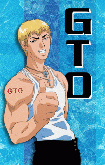 GTO - Great Teacher Onizuka